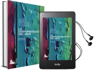 Descargar AudioLibro La Deshumanizacion del Arte de Jose Ortega Y Gasset año 2016