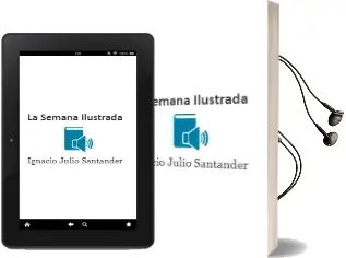 Descargar AudioLibro La Semana Ilustrada de Ignacio Julio Santander año 2016