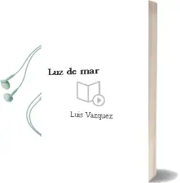 Descargar AudioLibro Luz de mar de Luís Vázquez año 2016