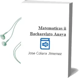 Descargar AudioLibro Matemáticas ii. Bacharelato. Anaya de José Colera Jiménez año 2016