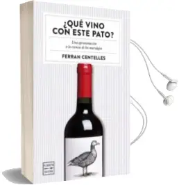 Descargar AudioLibro ¿Qué Vino con Este Pato? de Ferran Centelles año 2016