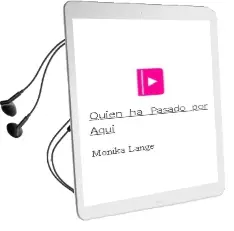 Descargar AudioLibro ¿Quién ha Pasado por Aquí? de Monika Lange año 2016