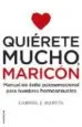 AudioLibro Quiérete Mucho, Maricón de Gabriel J. Martin