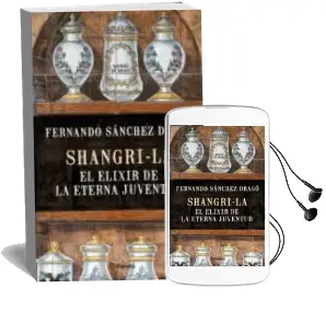 Descargar AudioLibro Shangri-La: El Elixir de la Eterna Juventud de Fernando Sanchez Drago año 2016