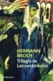 AudioLibro Trilogia de los Sonambulos (Contiene: Pasenow o el Romanticismo; Esch o la Anarquia; Huguenau o el Realismo) de Herman Broch