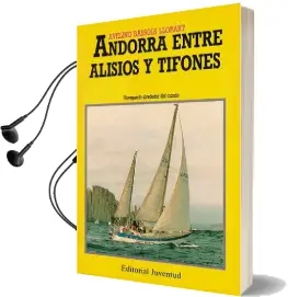 Descargar AudioLibro Andorra Entre Alisios y Tifones de Avelino Bassols Llopart año 2016