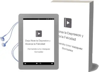 Descargar AudioLibro Deja Atrás la Depresión y Alcanza la Felicidad de Fernando Lino Vázquez González año 2016