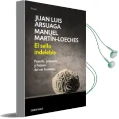 Descargar AudioLibro El Sello Indeleble de Juan Luis Arsuaga año 2016