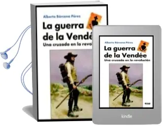 Descargar AudioLibro La Guerra de la Vendee: Una Cruzada en la Revolucion de Alberto Barcena Perez año 2016
