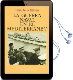 Descargar AudioLibro La Guerra Naval en el Mediterráneo de Luis De La Sierra año 2016