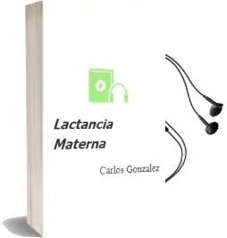 Descargar AudioLibro Lactancia Materna de Carlos González año 2016