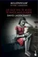 AudioLibro Lo que no te Mata te Hace más Fuerte (Serie Millennium 4) de David Lagercrantz