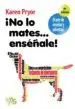 AudioLibro ¡No lo Mates...Enseñale!: El Arte de Enseñar y Adiestrar de Karen Pryor