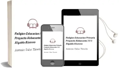 Descargar AudioLibro Religión Educación Primaria. Proyecto Abbacanto 3.0. 3º. Algaida . Alumno de Antonio Salas Ximelis año 2016