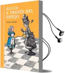 Descargar AudioLibro Alicia a Través del Espejo de Lewis Carroll año 2016