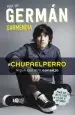 AudioLibro #Chupaelperro de Germán Garmendia