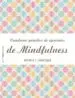 AudioLibro Cuaderno Practico de Ejercicios de Mindfulness de Antonio F. Rodriguez Esteban