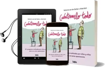 Descargar AudioLibro Cuentamelo Todo: 101 Preguntas Realizadas por Niños y Niñas Sobre un Tema Apasionante de Katharina Von Der Gathen año 2016