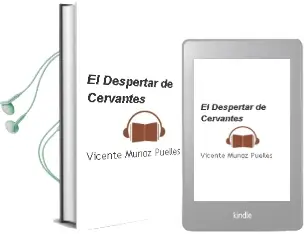 Descargar AudioLibro El Despertar de Cervantes de Vicente Muñoz Puelles año 2016