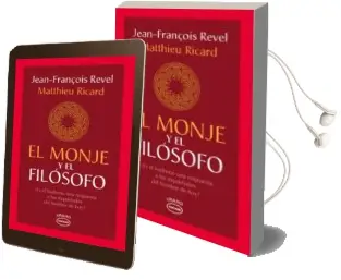 Descargar AudioLibro El Monje y el Filósofo de Matthieu Ricard; Jean Francois Revel año 2016