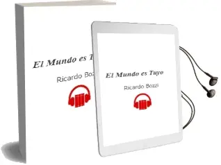 Descargar AudioLibro El Mundo es Tuyo de Ricardo Bozzi año 2016