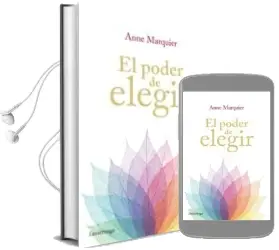 Descargar AudioLibro El Poder de Elegir de Annie Marquier año 2016
