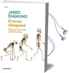 Descargar AudioLibro El Tercer Chimpance: Origen y Futuro del Animal Humano de Jared Diamond año 2016