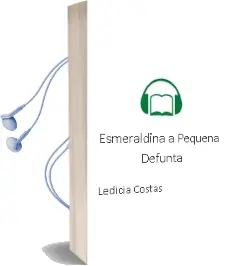 Descargar AudioLibro Esmeraldina, a Pequena Defunta de Ledicia Costas año 2016
