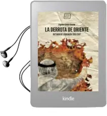 Descargar AudioLibro La Derrota de Oriente de Eugenio Garcia Gascon año 2016