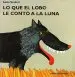 AudioLibro Lo que el Lobo le Contó a la Luna de Lucía Scuderi
