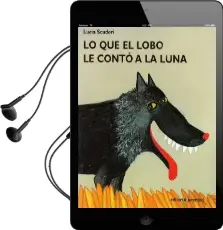 Descargar AudioLibro Lo que el Lobo le Contó a la Luna de Lucía Scuderi año 2016