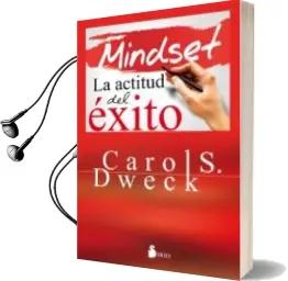 Descargar AudioLibro Mindset la Actitud del Éxito de Carol S. Dweck año 2016