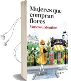 Descargar AudioLibro Mujeres que Compran Flores de Vanessa Montfort año 2016