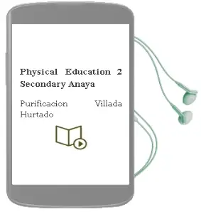 Descargar AudioLibro Physical Education 2. Secondary. Anaya de Purificación Villada Hurtado año 2016