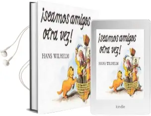 Descargar AudioLibro ¡Seamos Amigos Otra vez! de Hans Wilhelm año 2016