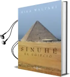 Descargar AudioLibro Sinuhé, el Egipcio de Mika Toimi Waltari año 2016