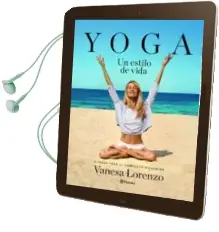 Descargar AudioLibro Yoga, un Estilo de Vida de Vanesa Lorenzo año 2016