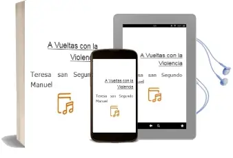 Descargar AudioLibro A Vueltas con la Violencia de Teresa San Segundo Manuel año 2016