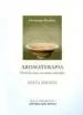 AudioLibro Aromaterapia: El Arte de Curar con Aceites Esenciales de Dominique Baudoux