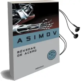 Descargar AudioLibro Bovedas de Acero de Isaac Asimov año 2016