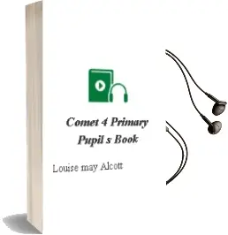Descargar AudioLibro Comet 4. Primary. Pupil\'S Book  de Louise May Alcott año 2016