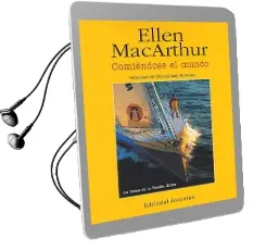 Descargar AudioLibro Comiéndose el Mundo de Ellen Macarthur año 2016