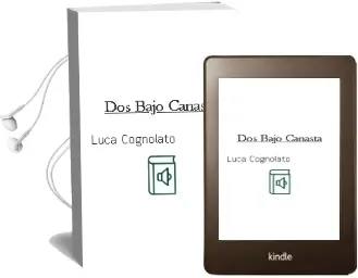 Descargar AudioLibro Dos Bajo Canasta de Luca Cognolato año 2016