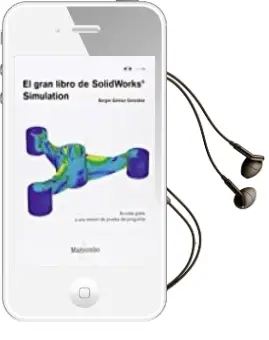Descargar AudioLibro El Gran Libro de Solidworks Simulation de Sergio Gomez Gonzalez año 2016