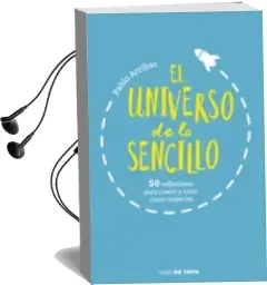 Descargar AudioLibro El Universo de lo Sencillo de Pablo Arribas año 2016