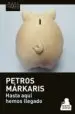 AudioLibro Hasta Aqui Hemos Llegado de Petros Markaris