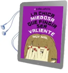Descargar AudioLibro La Chica Miedosa que Fingia ser Valiente muy mal de Barbijaputa año 2016