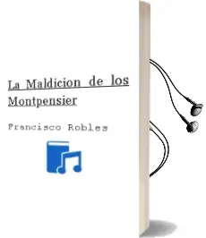 Descargar AudioLibro La Maldición de los Montpensier de Francisco Robles año 2016