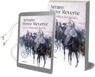 Descargar AudioLibro La Sombra del Águila de Arturo Perez Reverte año 2016