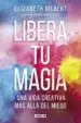 AudioLibro Libera tu Magia de Elizabeth Gilbert